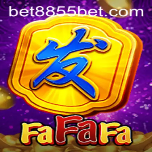 The Thrilling World of FaFaFa: A Dive into the Gameplay and Excitement at 8855bet